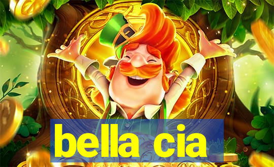 bella cia